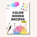 Color Mixing Recipes Guide